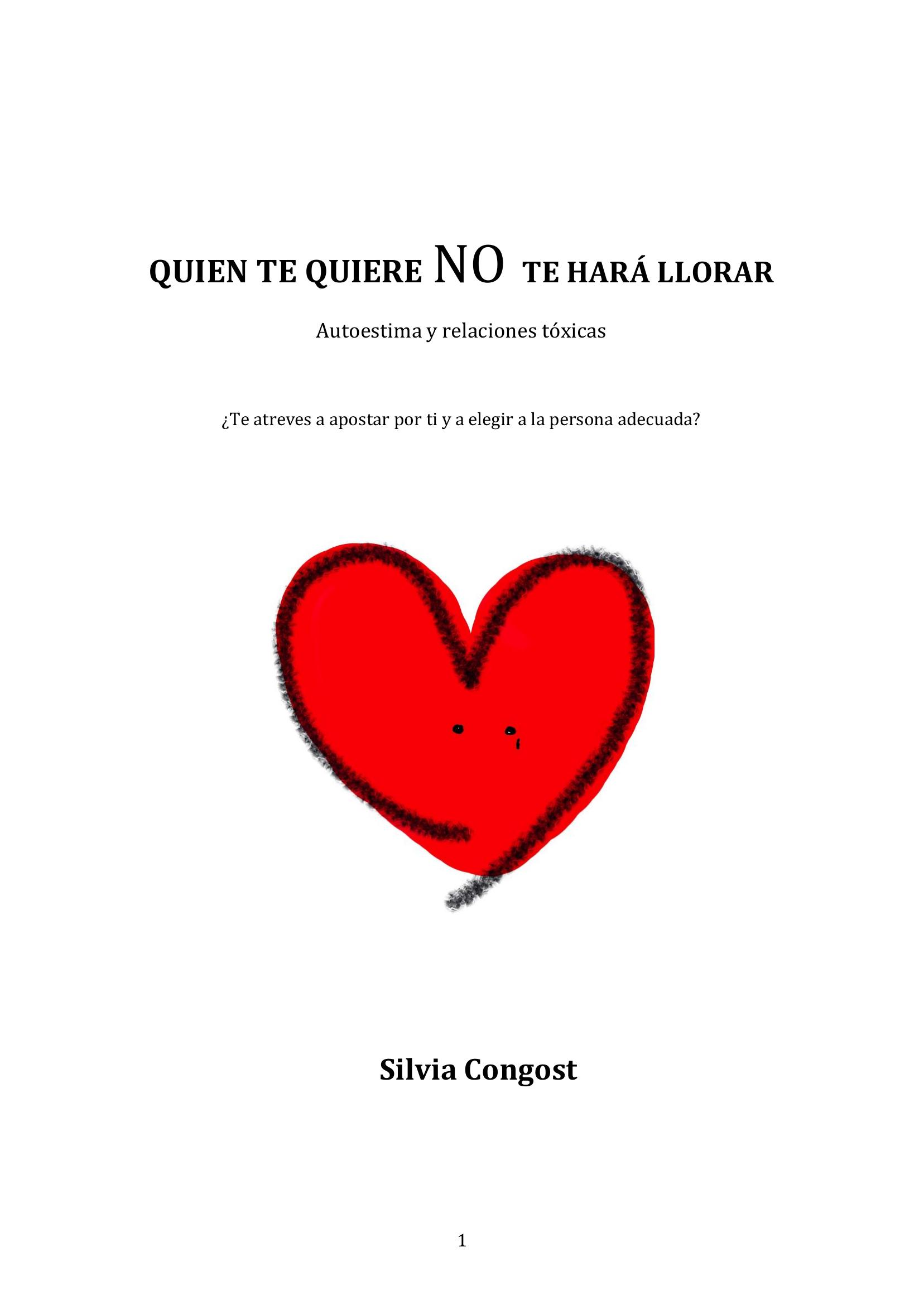 Portada del ebook Quién te quiere no te hará llorar, de Silvia Congost