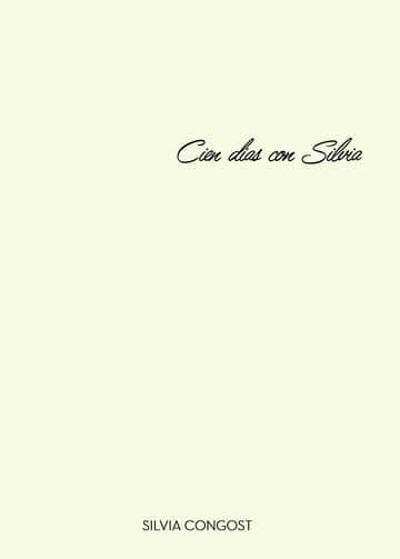 Portada del libro Cien días con Silvia, de Silvia Congost