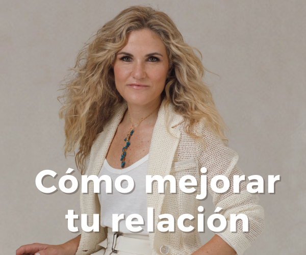 Cómo mejorar tu relación