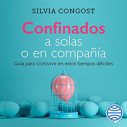 Confinados a solas o en compañía (Audiolibro)